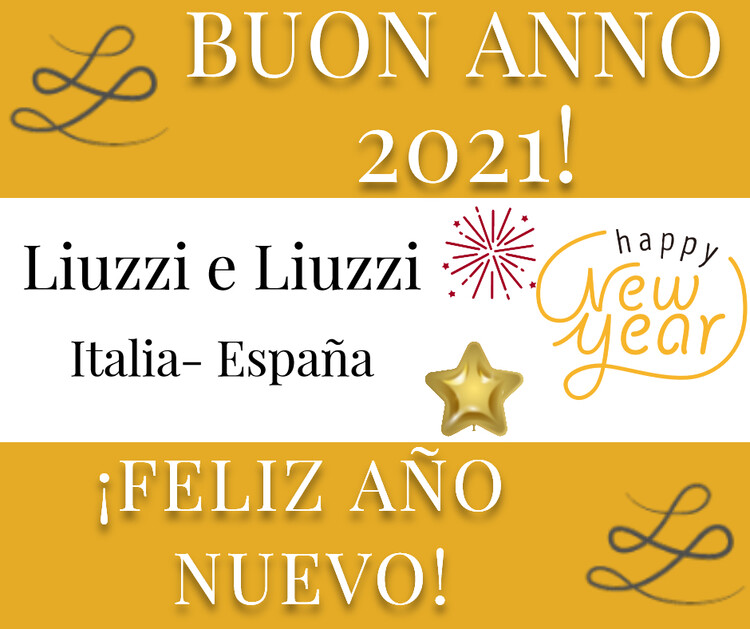 Feliz año nuevo 2021 Liuzzi e Liuzzi Bufete italiano español internacional de abogados y economistas Italia España