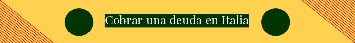 Cobro de una deuda en Italia- Asistencia legal judicial y extrajudicial