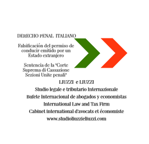 Falsificación del permiso de conducir emitido por un Estado extranjero- Sentencia de la “Corte Suprema di Cassazione” (Tribunal Supremo italiano) - 