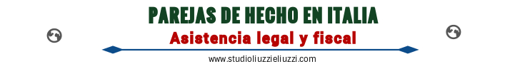 Parejas de hecho en Italia- Asistencia legal y fiscal en español